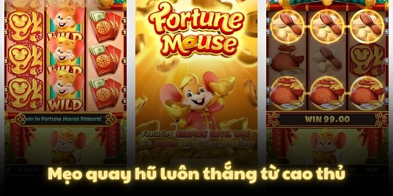 Mẹo quay hũ luôn thắng từ cao thủ